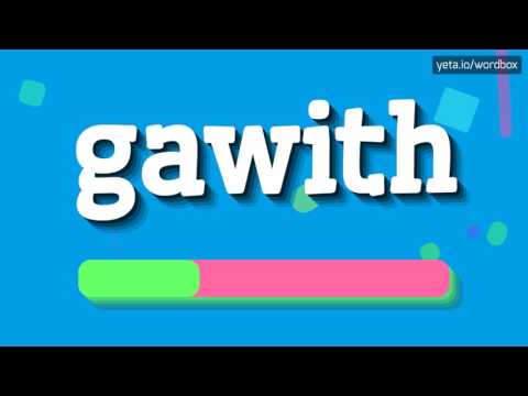 GAWITH - HOW TO PRONOUNCE IT!?