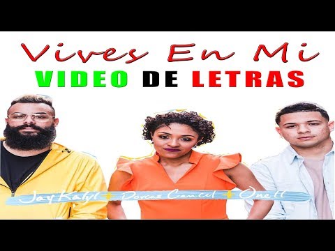 Vives En Mi - Dorcas Cancel ft Jay Kalyl Y Onell Diaz (Video De Letras)