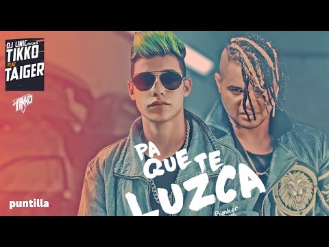 Dj Unic x el Taiger x Tikko - Pa que te luzca (Reggaeton 2017)(Audio Cover)