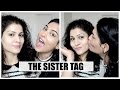 THE SISTER TAG StyleMeUpWithSakshi