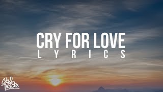 Harry Hudson - Cry For Love (Lyrics)