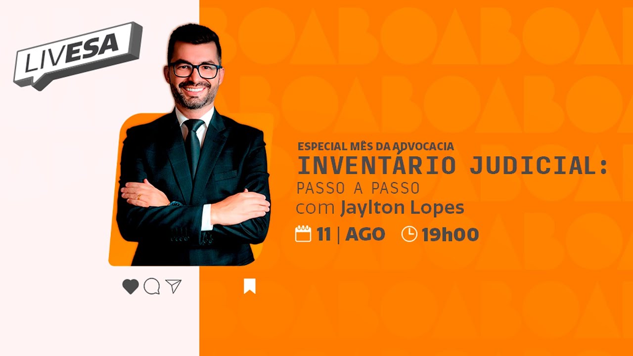 Live 11/08/2023 - Inventário Judicial: Passo a  passo