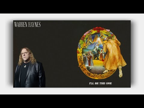 I'll Be The One - Warren Haynes