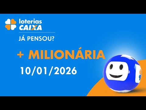 Resultado da +Milionária - Concurso nº 319 - 10/01/2026