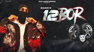 12 Bor (official video)Real Boss  New Punjabi Song