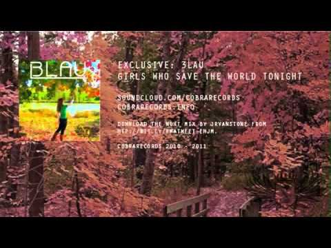 Blau - Girls Who Save The World (Alesso Feat. Adele, Britney, SHM, Dragonette, Nadia)