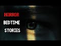 4 Creepy Bedtime Horror Stories