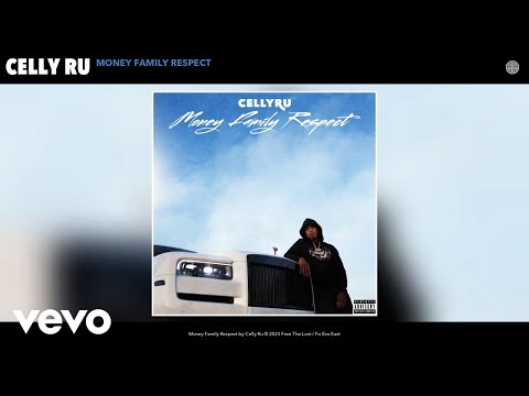 Celly Ru - Money Family Respect (Official Audio)