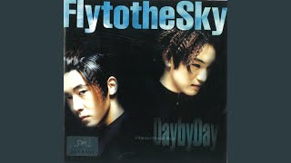 FLY TO THE SKY