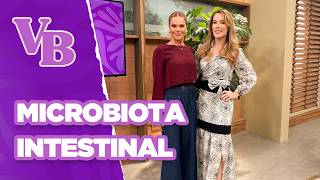 Entenda o que é microbiota intestinal  - Você Bonita (05/06/2025)
