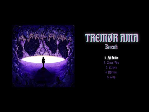 TREMOR AMA - Beneath (Full album)