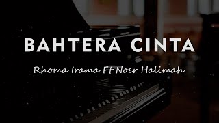Download lagu BAHTERA CINTA // Rhoma Irama Ft Noer Halimah // KARAOKE PIANO AKUSTIK mp3