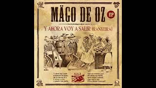 Mago de Oz - Y Ahora Voy a Salir (Ranxeira) (Audio) 2022