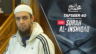 040 | The Tafseer of Surah Al-Inshiqaq | Muhammad Tim Humble