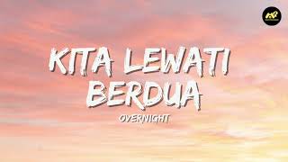 Download lagu Overnight - Kita Lewati Berdua (Lirik Lagu) ~ Di kala hujan turun deras Kala rindunya merasuki jiwa mp3 Download lagu Overnight - Kita Lewati Berdua (Lirik Lagu) ~ Di kala hujan turun deras Kala rindunya merasuki jiwa mp3