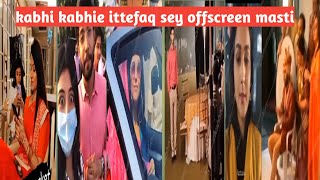 kabhi kabhie ittefaq sey offscreen masti| Yesha Rughani , Manan Joshi , Aunj Khurana , Sonia Sharma video