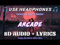 Arcade Duncan Laurence Ft Fletcher 8D AUDIO LYRICS High Quality 3D Audio Song 8DLS