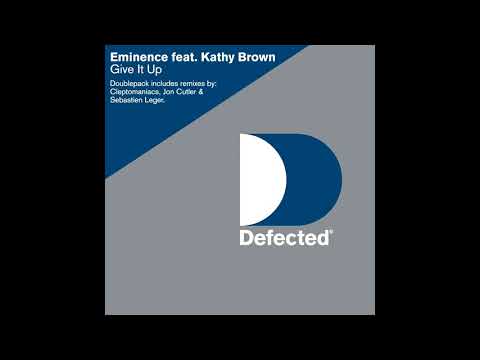 Eminence - Give It Up (feat. Kathy Brown) [Clepto's Classic Vocal Mix]