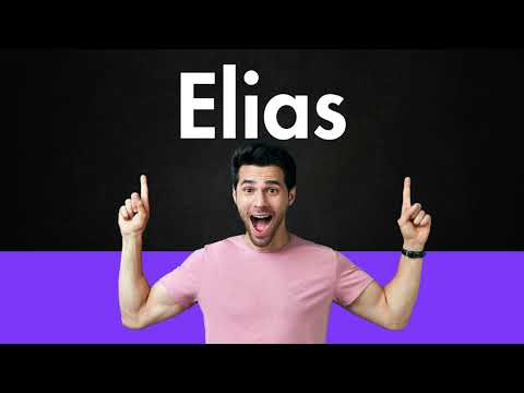 How to Pronounce Elias (Correctly)