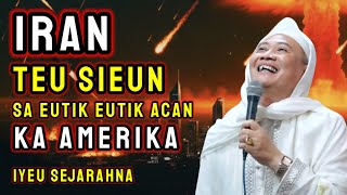 Download lagu KEBERANIAN ORANG IRAN | ABUYA UCI TURTUSI mp3