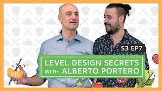 The Geek Recipe | S3 EP.7 - Level Design Secrets with Alberto Portero