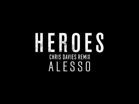 Alesso Feat. Tove Lo - Heroes (Chris Davies Remix)