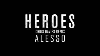 Alesso Feat. Tove Lo - Heroes (Chris Davies Remix)