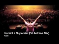 Remady - I'm Not a Superstar (DJ Antoine Mix ...
