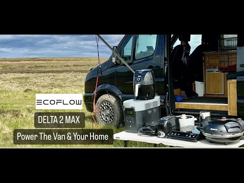 EcoFlow DELTA 2 MAX, Power Your Van & Your Home !