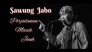 Download lagu Sawung Jabo - Perjalanan Masih Jauh mp3