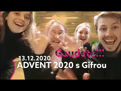 ADVENT 2020 s Gifrou - 13.12.2020 GAUDETE...