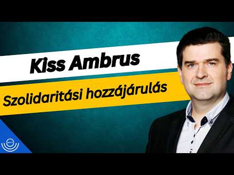 Pirkadat: Kiss Ambrus – Szolidaritási hozzájárulás