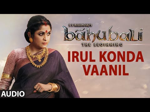 Irul Konda Vaanil Full Song (Audio) || Baahubali || Prabhas, Rana, Anushka, Tamannaah