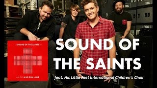 Audio Adrenaline - Sound Of The Saints (Lyrics)