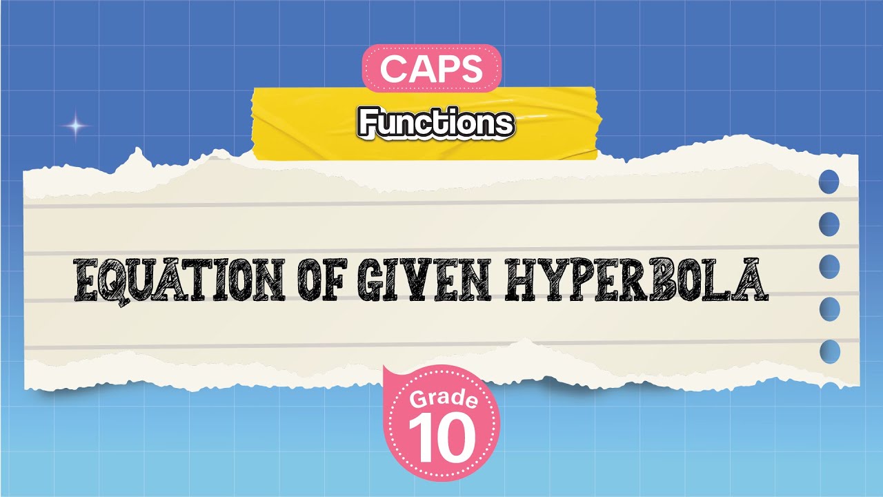 [GRADE 10] Equation of Given Hyperbola