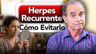 Herpes Recurrente, Cómo Evitarlo