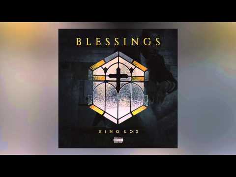 King Los - Blessings (Freestyle)