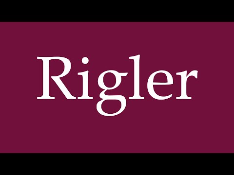 How to Pronounce ''Rigler'' Correctly in German