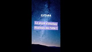 Perséides : la pluie d’étoiles filantes de l’été c’est maintenant !