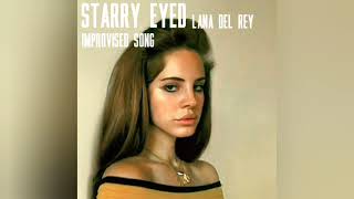 Starry Eyed (Improvised)