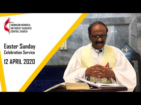 Easter Sunday Celebration Service 12th April 2020 - RMMKCC