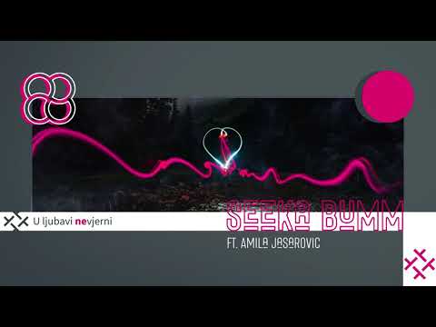 Seeka Bumm - U ljubavi (ne)vjerni ft. Amila Jašarović