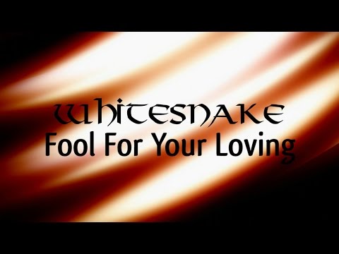 Whitesnake - Fool for your loving (Lyric Video)