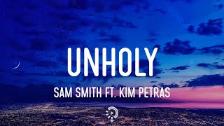 Sam Smith Kim Petras - Unholy (Lyrics) Mummy dont 