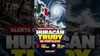 🔥 ¡ALERTA EN MÉXICO! HURACÁN TRUDY SE FORTALECE #mexico #huracan #ultimahora #no
