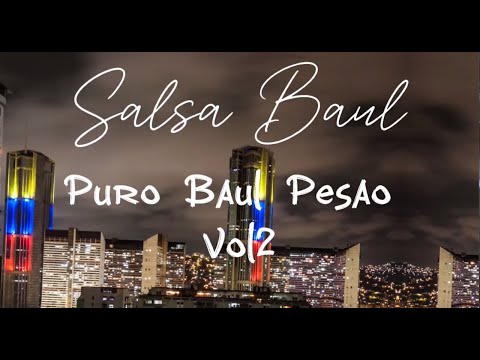 🔥SALSA BAUL PESAO 🔥| VOL2 🚀| DJ DOBLE AA 😎