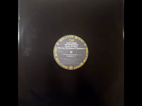 Antoine Clamaran Presents D-Plac – Get Up (It Doesn't Matter)(Robbie's Vocal Mix)