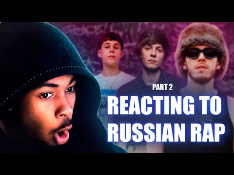 Reacting To RUSSIAN Rap - Part 2