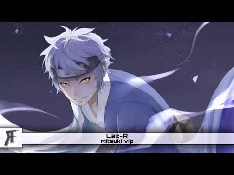Laz - R - MITSUKI Vip 2021
