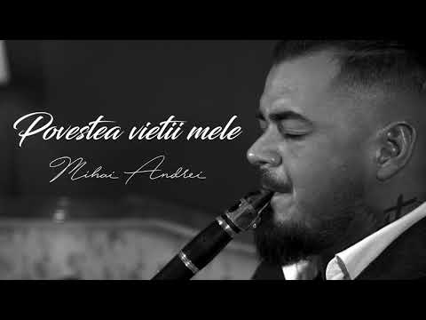 Mihai Andrei Band ❌ Povestea Vietii Mele